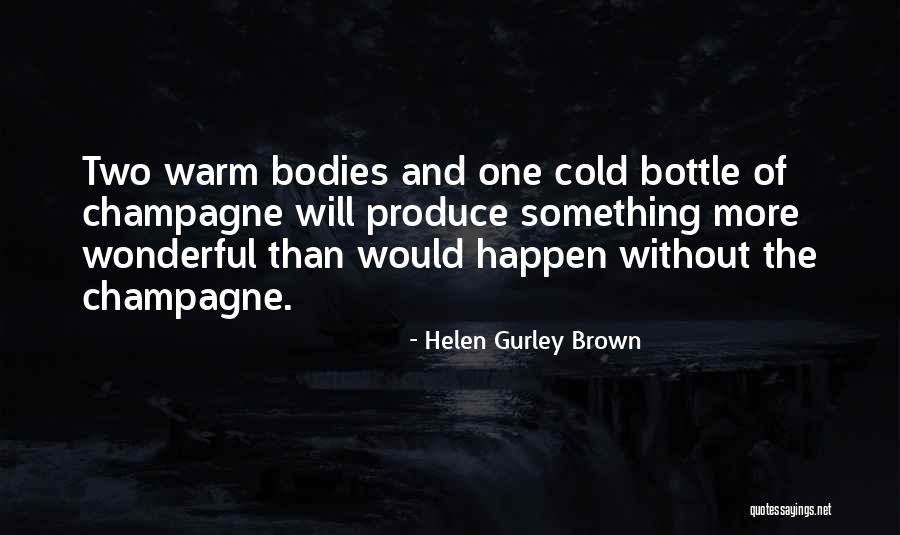 Gurley Quotes By Helen Gurley Brown Gurley Quotes By Helen Gurley Brown