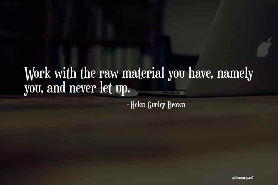 Gurley Quotes By Helen Gurley Brown Gurley Quotes By Helen Gurley Brown