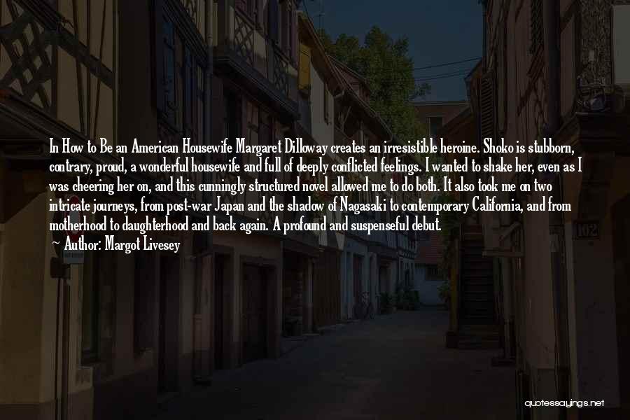 Gurovich Law Quotes By Margot Livesey