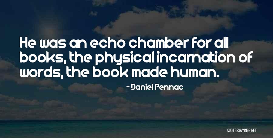 Gurruchaga 2100 Quotes By Daniel Pennac