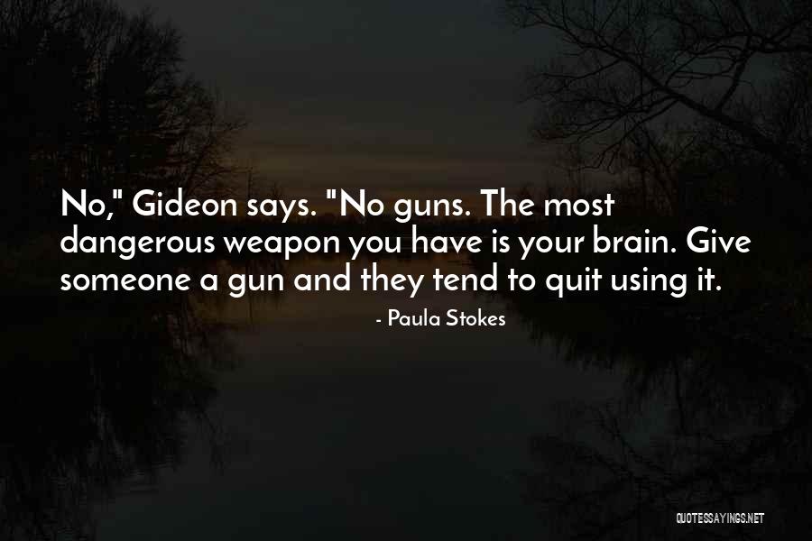 Gursharan Sahota Quotes By Paula Stokes Gursharan Sahota Quotes By Paula Stokes