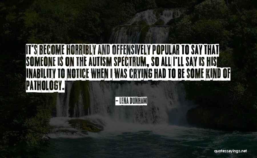 Gurski Farm Quotes By Lena Dunham Gurski Farm Quotes By Lena Dunham