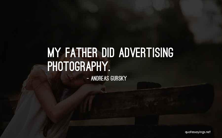 Gursky Photography Quotes By Andreas Gursky Gursky Photography Quotes By Andreas Gursky
