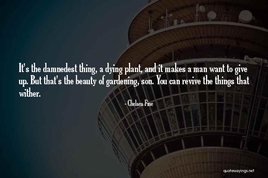 Gurtler Industries Quotes By Chelsea Fine Gurtler Industries Quotes By Chelsea Fine