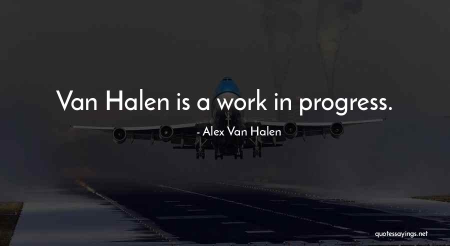 Gurtul Quotes By Alex Van Halen Gurtul Quotes By Alex Van Halen