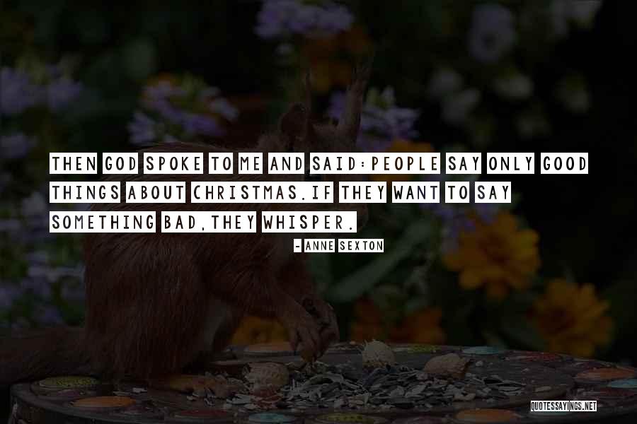 Guru Chidvilasananda Quotes By Anne Sexton Guru Chidvilasananda Quotes By Anne Sexton