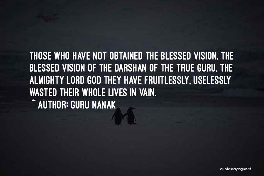 Guru Darshan Quotes By Guru Nanak