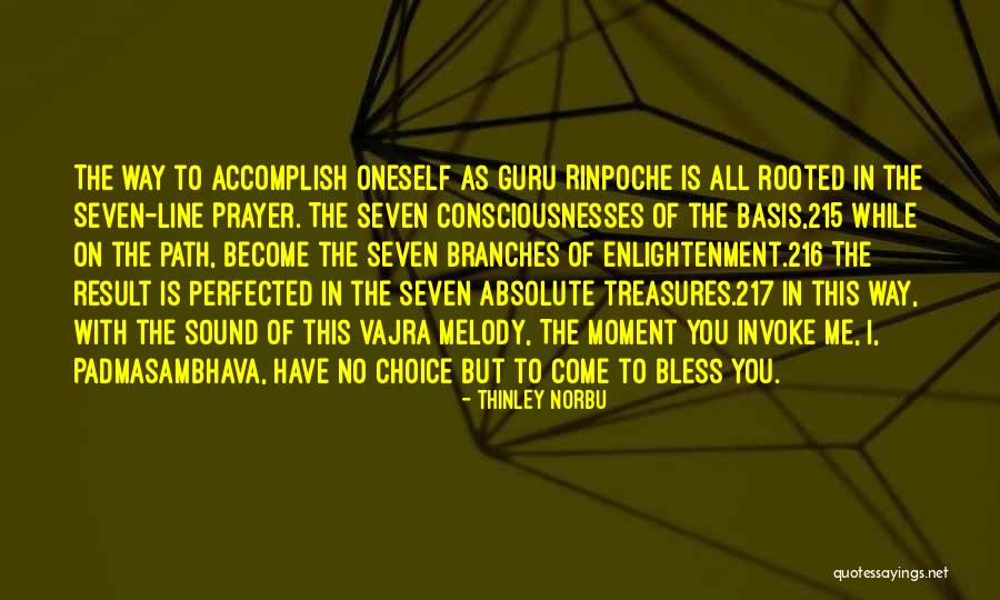 Guru Rinpoche Quotes By Thinley Norbu Guru Rinpoche Quotes By Thinley Norbu