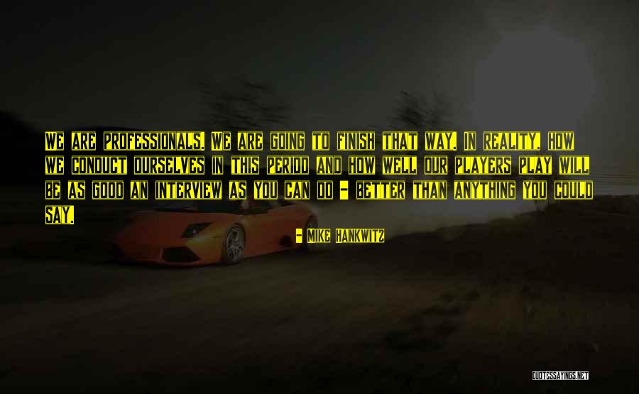 Gurucharan Carnatic Musician Quotes By Mike Hankwitz Gurucharan Carnatic Musician Quotes By Mike Hankwitz