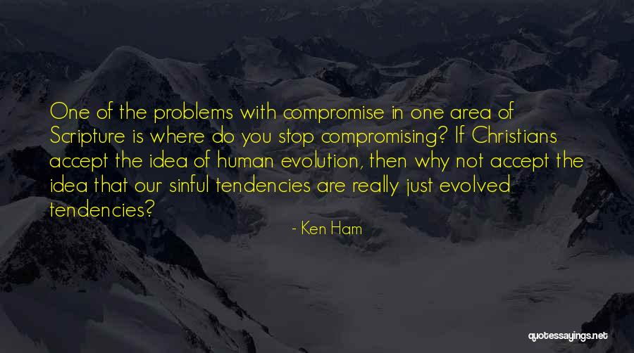 Gurumaa Anandmurti Quotes By Ken Ham Gurumaa Anandmurti Quotes By Ken Ham