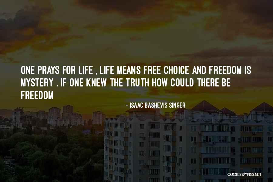 Gurumayi Quotes By Isaac Bashevis Singer Gurumayi Quotes By Isaac Bashevis Singer