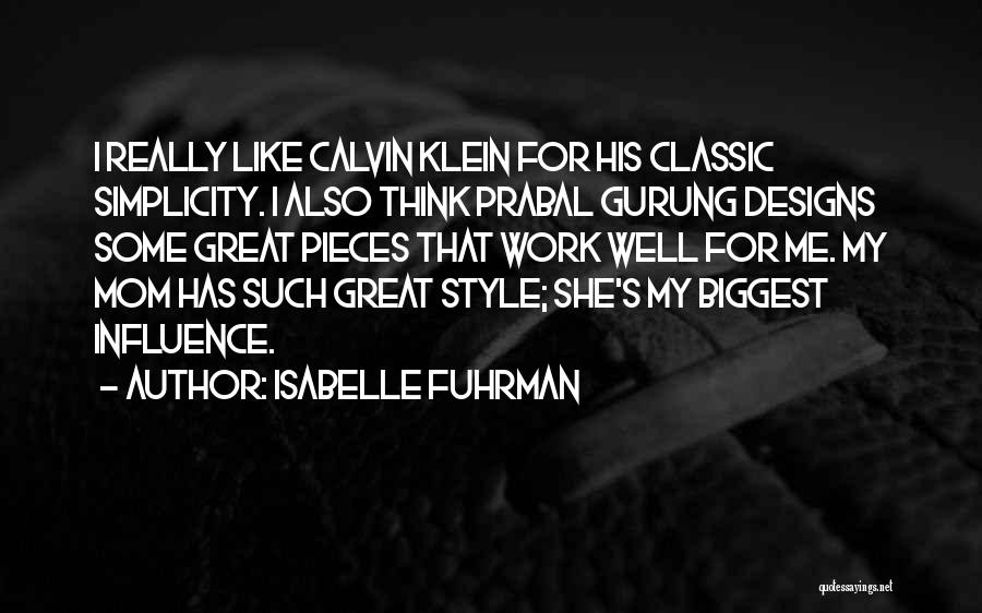 Gurung Quotes By Isabelle Fuhrman
