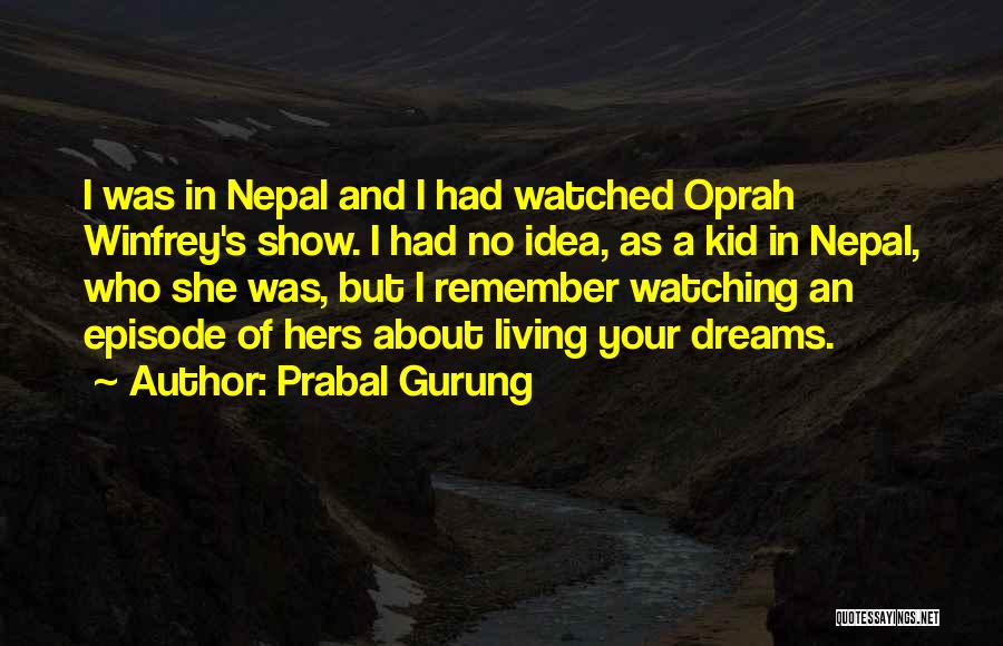 Gurung Quotes By Prabal Gurung