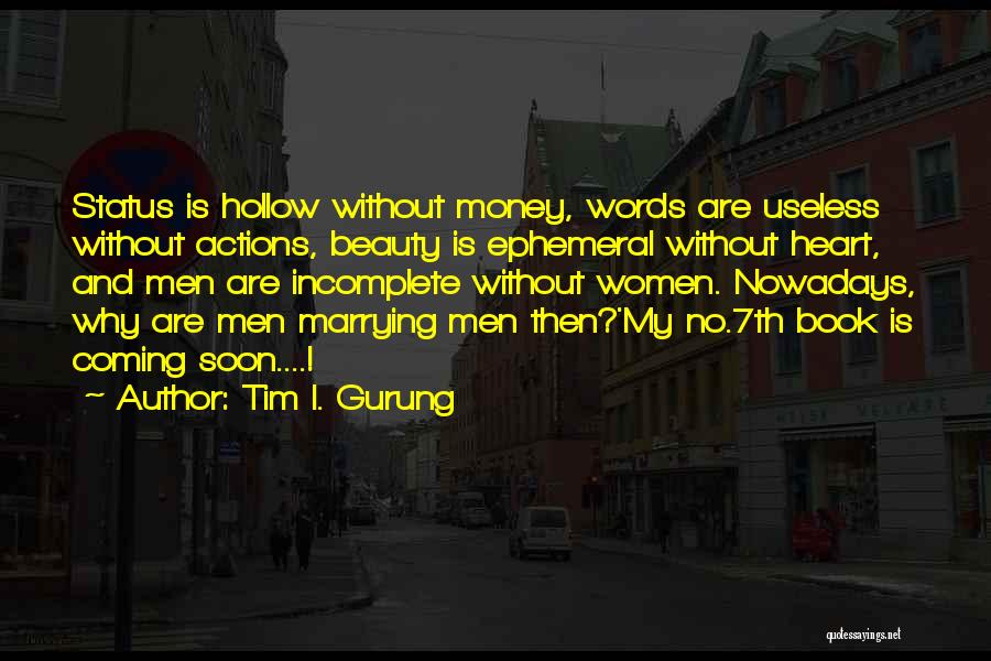 Gurung Quotes By Tim I. Gurung