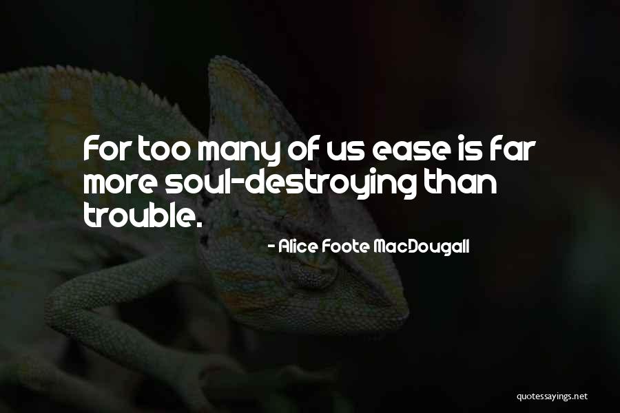 Guruprasad Giridharan Quotes By Alice Foote MacDougall Guruprasad Giridharan Quotes By Alice Foote MacDougall