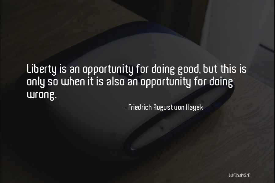 Gururaj Karajagi Quotes By Friedrich August Von Hayek Gururaj Karajagi Quotes By Friedrich August Von Hayek