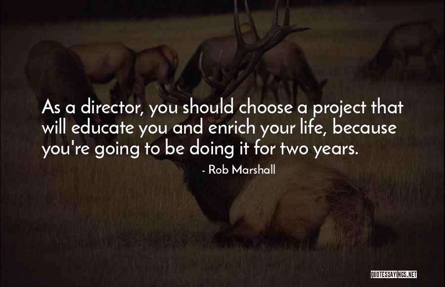 Gurvan Naiz Quotes By Rob Marshall Gurvan Naiz Quotes By Rob Marshall