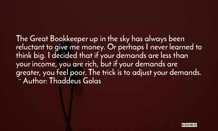 Gurz Gergo Quotes By Thaddeus Golas