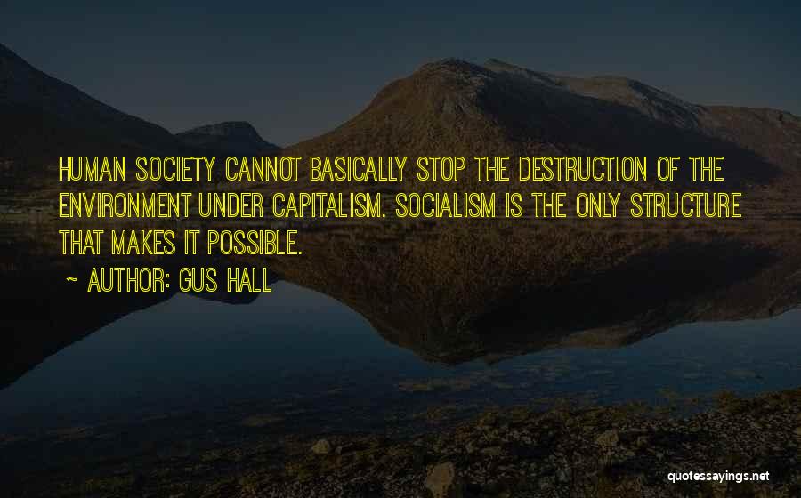 Gus Hall Quotes 1105364