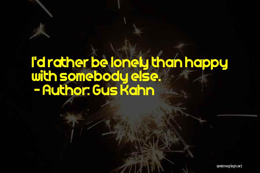 Gus Kahn Quotes 2264735