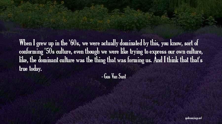 Gus Van Sant Quotes 1019819 Gus Van Sant Quotes 1019819