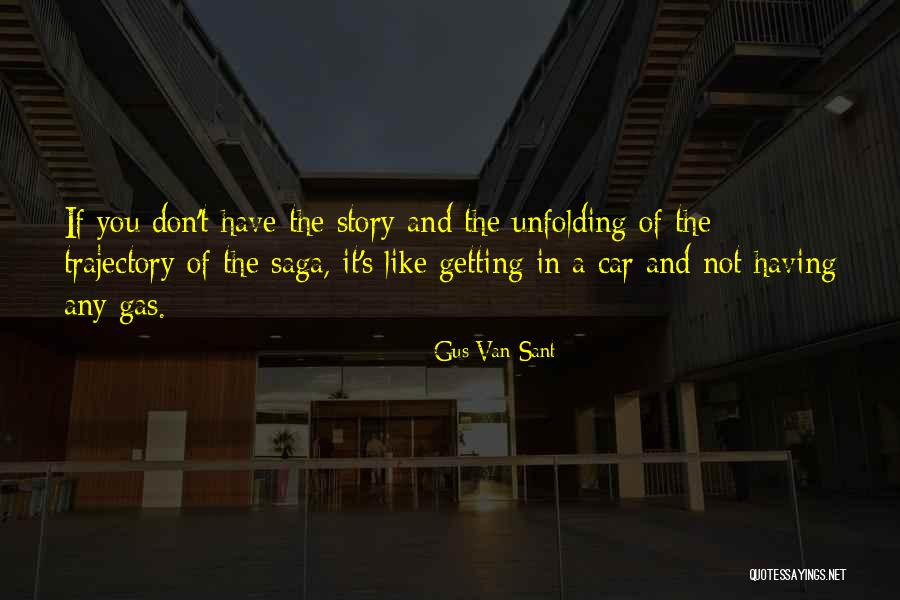Gus Van Sant Quotes 1033580 Gus Van Sant Quotes 1033580