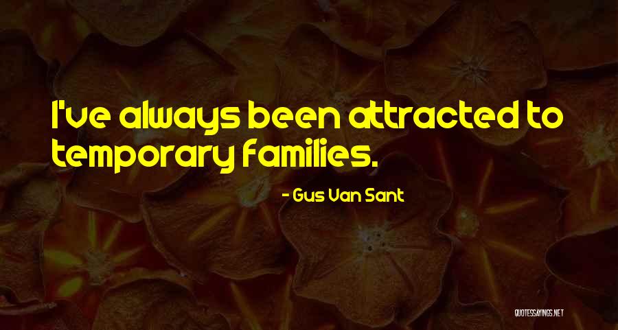 Gus Van Sant Quotes 1379998 Gus Van Sant Quotes 1379998