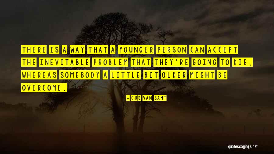 Gus Van Sant Quotes 1665190 Gus Van Sant Quotes 1665190