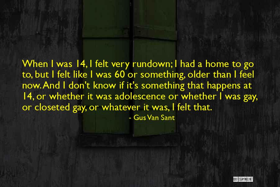 Gus Van Sant Quotes 2202610