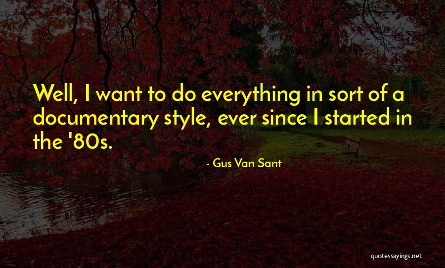 Gus Van Sant Quotes 542614