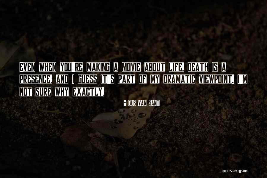 Gus Van Sant Quotes 879951 Gus Van Sant Quotes 879951