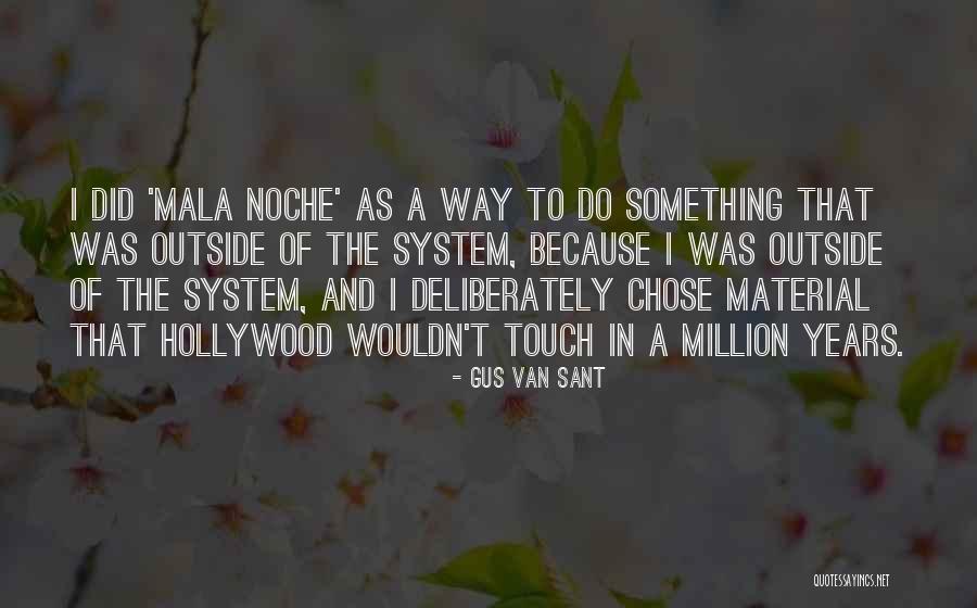 Gus Van Sant Quotes 964339