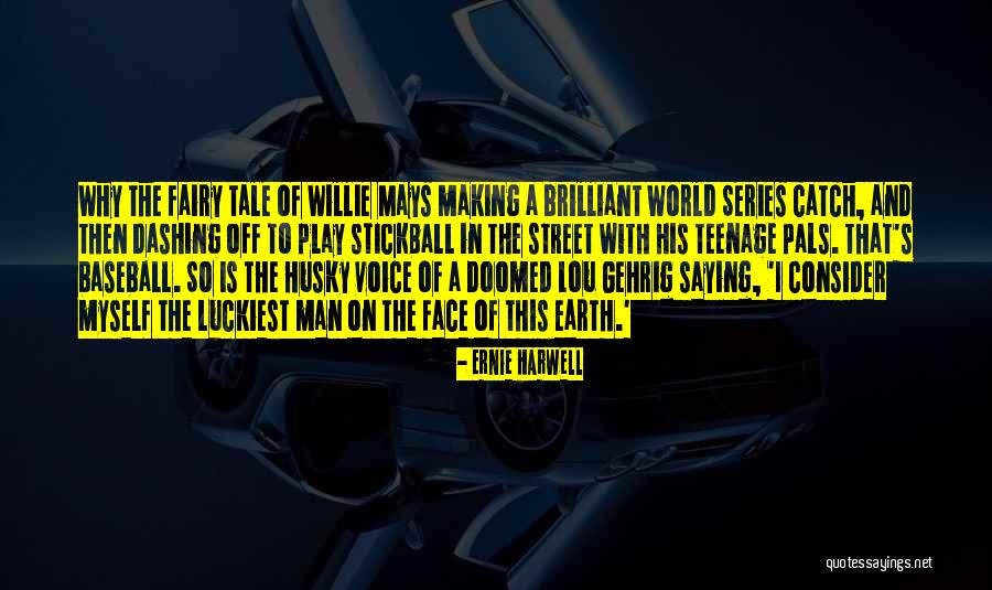Gusakov L39 Quotes By Ernie Harwell Gusakov L39 Quotes By Ernie Harwell