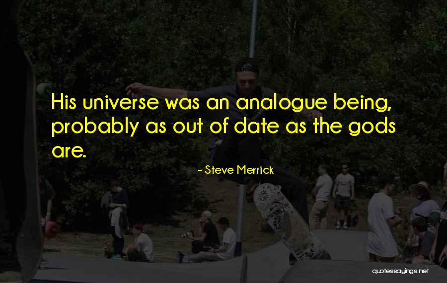 Gushers Quotes By Steve Merrick Gushers Quotes By Steve Merrick