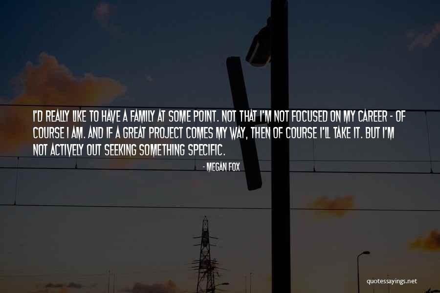 Gusmao Cleber Quotes By Megan Fox