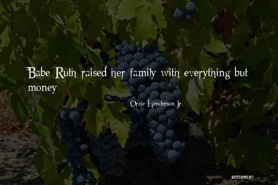 Gusmao Cleber Quotes By Orzie Henderson Jr.