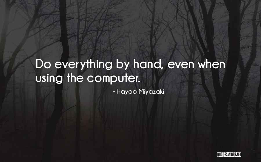 Gussenbauer Quotes By Hayao Miyazaki