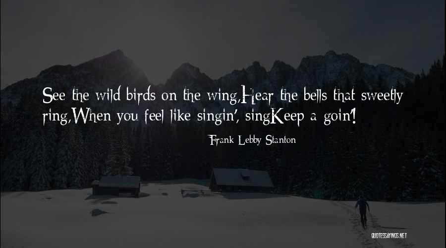 Gussenbrew Quotes By Frank Lebby Stanton Gussenbrew Quotes By Frank Lebby Stanton