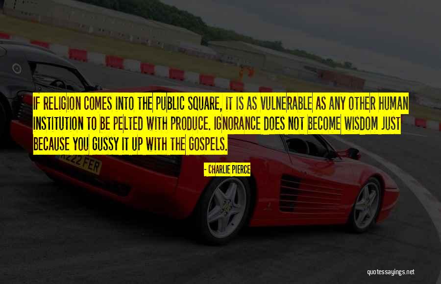 Gussy Quotes By Charlie Pierce Gussy Quotes By Charlie Pierce