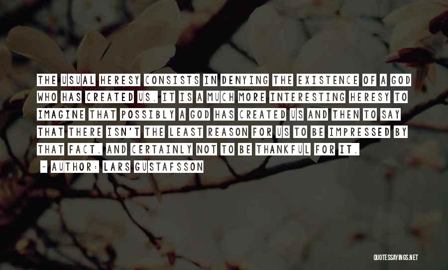 Gustafsson Quotes By Lars Gustafsson