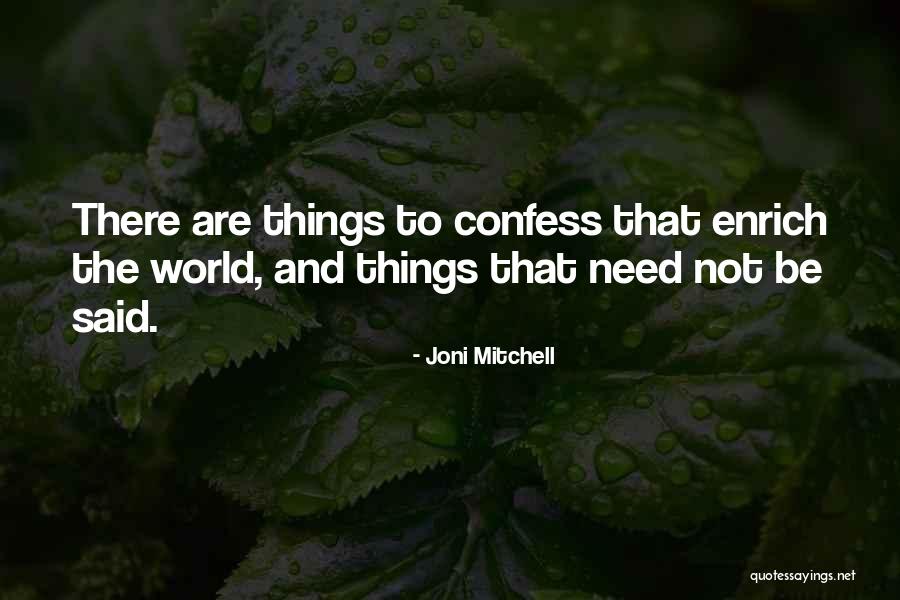Gustare Alfredo Quotes By Joni Mitchell Gustare Alfredo Quotes By Joni Mitchell