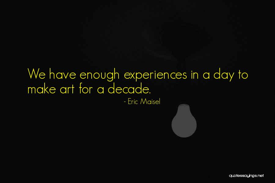 Gustau Camps Valls Quotes By Eric Maisel Gustau Camps Valls Quotes By Eric Maisel