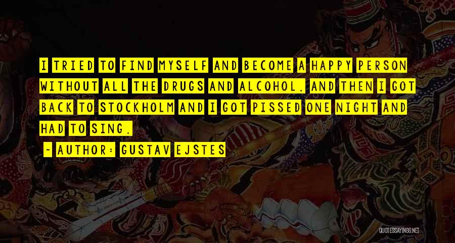 Gustav Ejstes Quotes 1069995