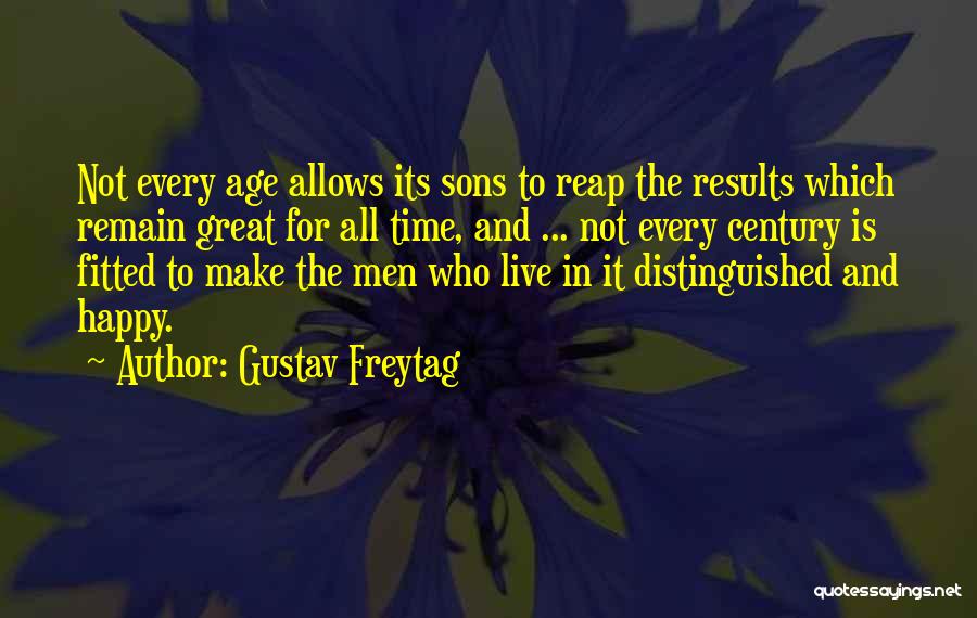 Gustav Freytag Quotes 1428351