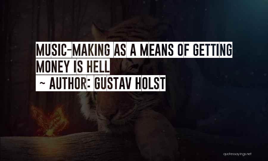 Gustav Holst Quotes 1214650