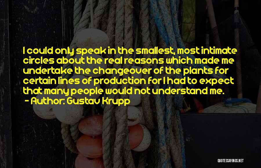 Gustav Krupp Quotes 1696049