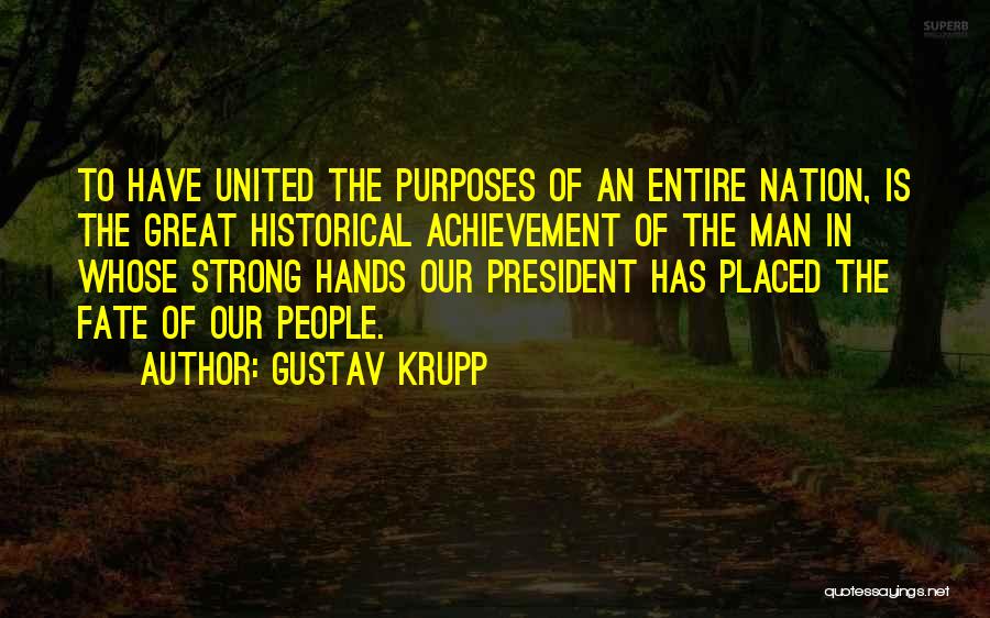 Gustav Krupp Quotes 1779931