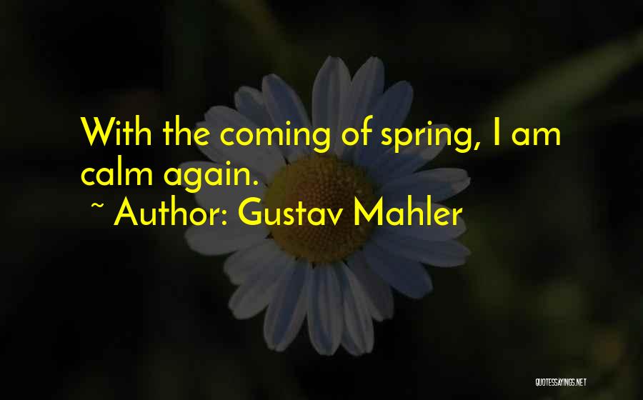 Gustav Mahler Quotes 1085869
