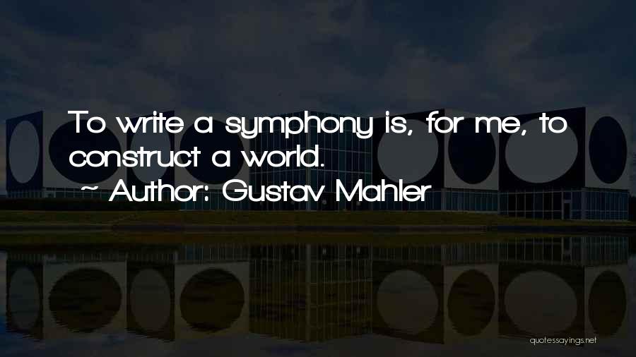 Gustav Mahler Quotes 2159320