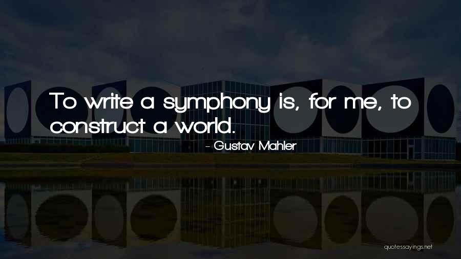 Gustav Mahler Quotes 2159320